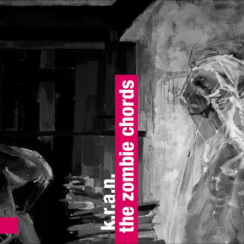 Marek Kądziela KRAN The Zombie Chords